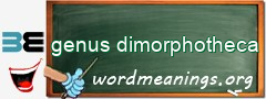 WordMeaning blackboard for genus dimorphotheca